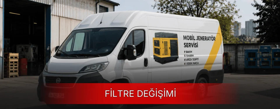 Büyükorhan Jeneratör Filtre Değişimi Firmaları